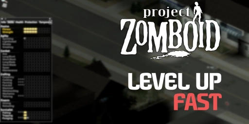 Project Zomboid: Efficiently Level All Skills