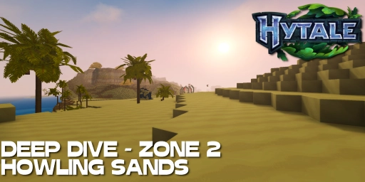 Hytale Zone 2 Guide: Howling Sands, Thorium, Biomes & Caves