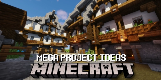 Minecraft Megaprojects: 12 Build Ideas for Your World