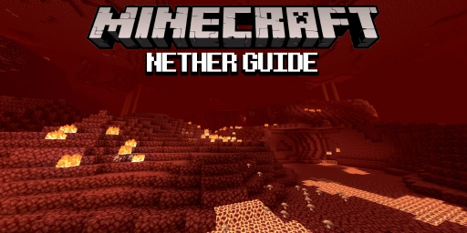 Minecraft Nether Guide 2026: Biomes, Structures, and Mobs