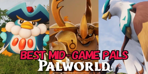Palworld Mid-Game: The 10 Best Pals for Base, Combat & Mounts