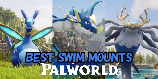 Palworld Swim Pals: Best Water Mounts for Early, Mid & Late Game