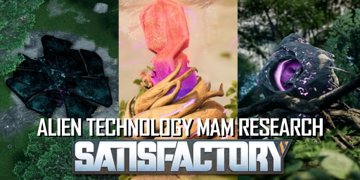 Satisfactory Alien Tech: SAM, Somersloop, Mercer Sphere & Depot