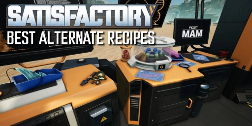 Satisfactory: The 10 Best Alternate Recipes for Efficient Factories