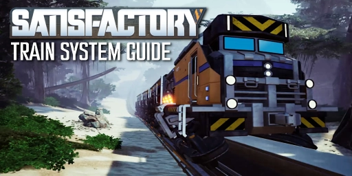 Satisfactory Trains Guide: Freight Cars, Signals & Train Stations